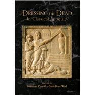 Dressing the Dead in Classical Antiquity