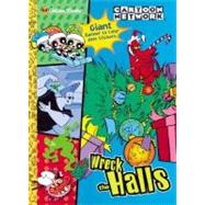 Wreck the Halls
