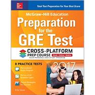 McGraw-Hill Education Preparation for the GRE Test 2017 Cross-Platform Prep Course
