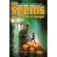 The Seems: The Lost Train of Thought