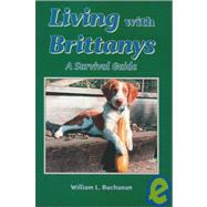 Living with Brittanys : A Survival Guide