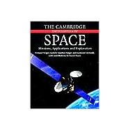 The Cambridge Encyclopedia of Space: Missions, Applications and Exploration