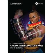 A Complete Guide to Character Rigging for Games Using Blender