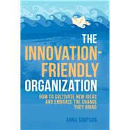 The Innovation-friendly Organization