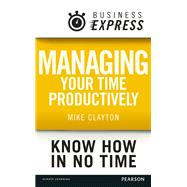 Business Express: Managing your time productively