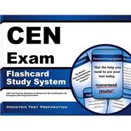 CEN Exam Flashcard Study System: CEN Test Practice Questions & Review for the Certification for Emergency Nursing Examination