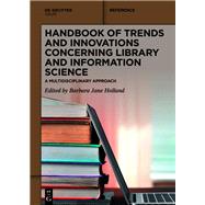 Handbook of Trends and Innovations Concerning Library and Information Science,9783111443003
