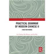 Practical Grammar of Modern Chinese II