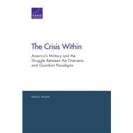 The Crisis Within America’s Military and the Struggle Between the Overseas and Guardian Paradigms