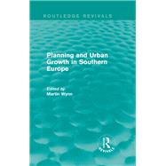 Planning and Urban Growth in Southern Europe 1984