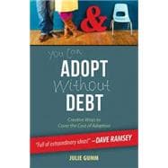 You Can Adopt Without Debt