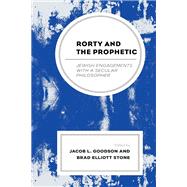 Rorty and the Prophetic Jewish Engagements with a Secular Philosopher