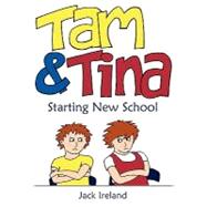 Tam and Tina Starting New School
