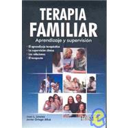 Terapia familiar / Family Therapy: Aprendizaje y supervision / Learning and Supervision