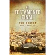 El testamento final/ The Last Testament