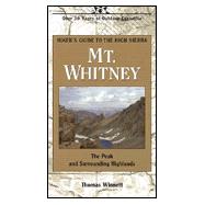 Mt. Whitney : The Peak and Surrounding Highlands