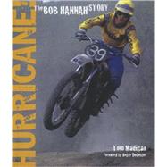Hurricane! The Bob Hannah Story