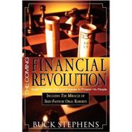 The Coming Financial Revolution: God's Prophetic Plan and Purpose to Prosper His People
