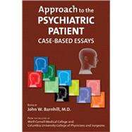 Approach to the Psychiatric Patient