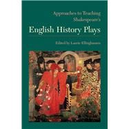 Approaches to Teaching Shakespeare's English History Plays