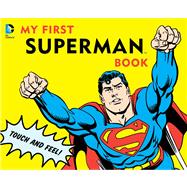 My First Superman Book Touch and Feel