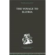 The Voyage to Illyria: A New Study of Shakespeare