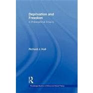 Deprivation and Freedom: A Philosophical Enquiry