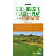 Fodor'sgolf Digest's Places to Play in the Southwest