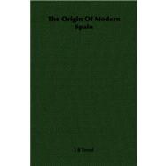 The Origin of Modern Spain