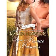How to Pursue a Princess,9781452643007