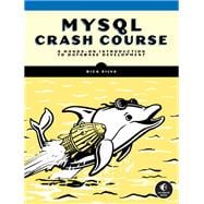 MySQL Crash Course A Hands-on Introduction to Database Development