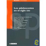 Los Adolescentes En El Siglo XXI/ The Teenagers In The XXI Century