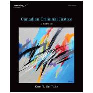 Canadian Criminal Justice: A Primer, 5th Edition