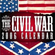 The Civil War; 2006 Day-to-Day Calendar