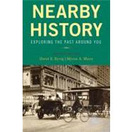 Nearby History : Exploring the Past Around You