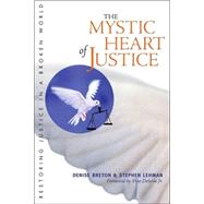 The Mystic Heart of Justice