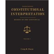 Constitutional Interpretation Rights of the Individual, Volume 2