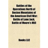 Battles of the Operations North of Boston Mountains of the American Civil War : Battle of Lone Jack, Battle of Moore's Mill