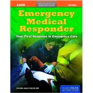 Emergency Medical Responder: Your First Response in Emergency Care, 40th Anniversary