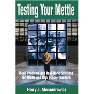 Testing Your Mettle