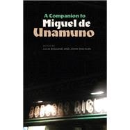 A Companion to Miguel De Unamuno