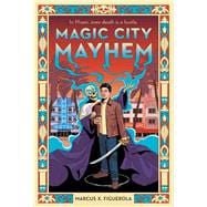 Magic City Mayhem
