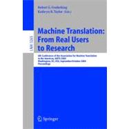 Machine Translation:  From Real Users To Research