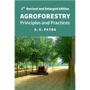 Agroforestry: Principles and Practices: 2nd Fully Revised and Enlarged Edition