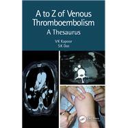 A to Z of Venous Thromboembolism