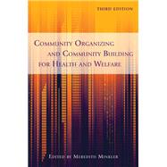 Community Organizing and Community Building for Health and Welfare