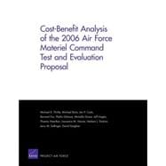 Cost-Benefit Analysis Of The 2006 Air Force Materiel Command Test And Evaluation Proposal