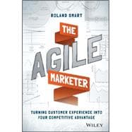 The Agile Marketer Turning Customer Experience Into Your Competitive Advantage