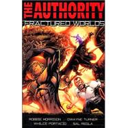 Authority, The: Fractured Worlds - VOL 06