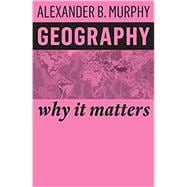 Geography Why It Matters